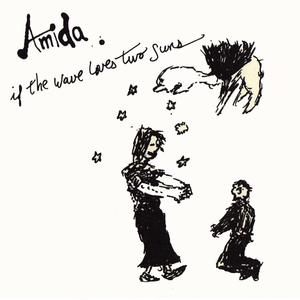 Amida - You've Changed, Baby Girl