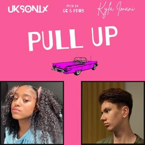 Pull Up (feat. Kyla Imani, GC & PDUB) [Explicit]