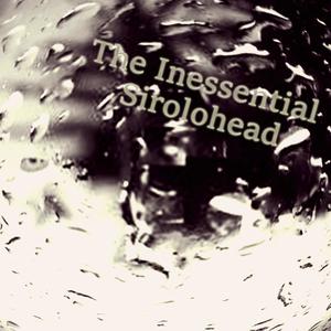 The Inessential Sirolohead