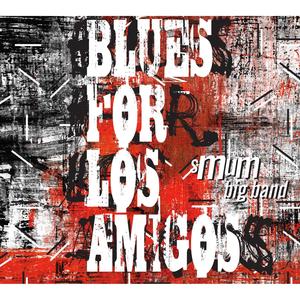 Blues For Los Amigos