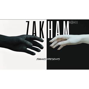 Zakham | Abhiii