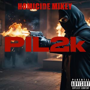 PIL2K (People Id Love 2 Kill) (Explicit)