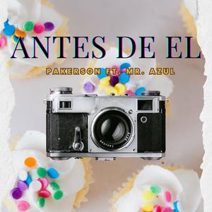 Antes de El (feat. Mr Azul) [Explicit]