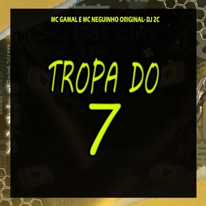 Tropa do 7 (Explicit)