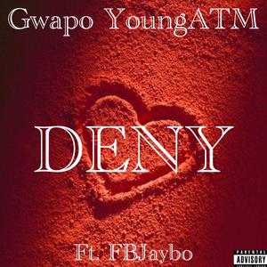 Deny(feat. FBJaybo)
