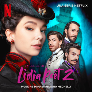 La Legge di Lidia Poët: II (Musiche della Serie Netflix)