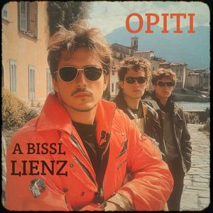 Opiti - A bissl Lienz