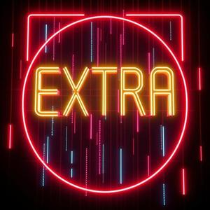 EXTRA (feat. Ju$t Recognize, Cree & $pecial K) (Explicit)