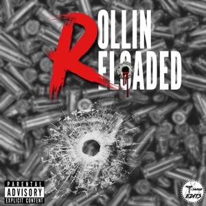 Rollin' Reloded (Explicit)