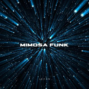 MIMOSA FUNK (SPED UP)