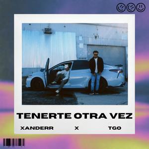 Tenerte Otra Vez (feat. TheGreatOmar)