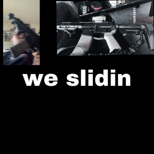 We slidin (Explicit)