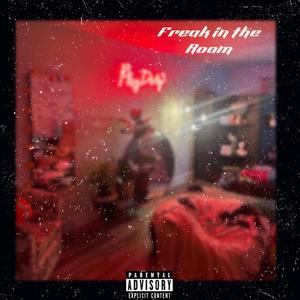 Freak in the Room (feat. Yung Jiggy) [Explicit]