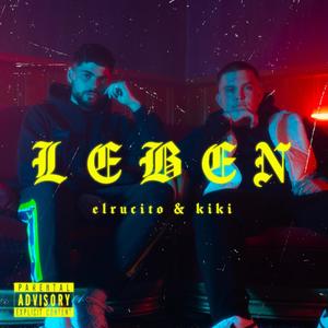 Leben (feat. Kiki) [Explicit]