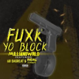 **** YO BLOCK (feat. UNT_REALTALK & 68DAGREAT) [Explicit]