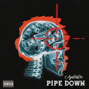 Pipe Down (Explicit)