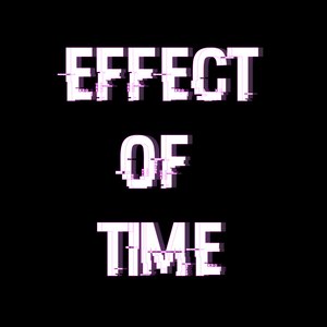 Effect of Time