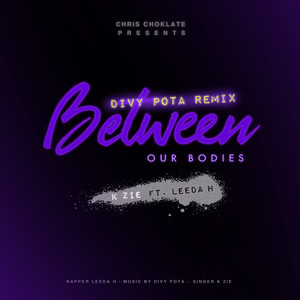 Between Our Bodies (Divy Pota Remix)