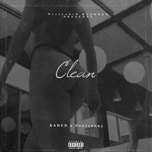 Clean(feat. Poorxanny) (Explicit)