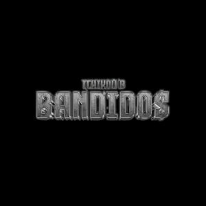 BANDIDO$ (Explicit)