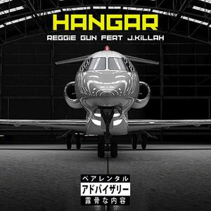 Hangar (feat. J.Killah) (Explicit)
