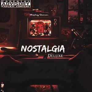 Nostalgia (Deluxe) [Explicit]