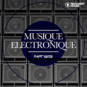 Musique Electronique (Part Seize)