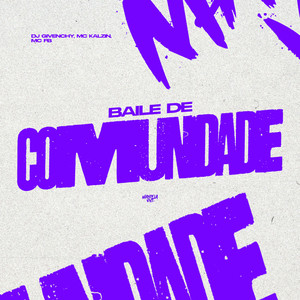 Baile de Comunidade (Explicit)