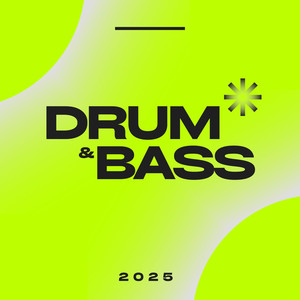 Drum & Bass 2025 (Explicit)