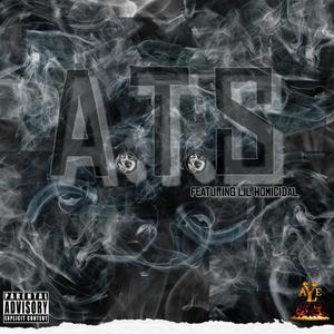 A.T.S (All The Smoke) (feat. Lil Homicidal) [Explicit]