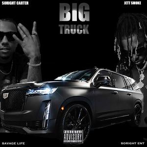 Big Truck (feat. Jett Smoke) [Explicit]