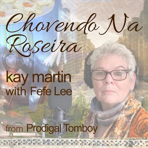 Chovendo Na Roseira (feat. Fefe Lee)