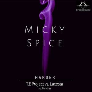 Harder (T.E Project Vs Lacosta Remixes)