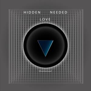 Hidden Needed Love