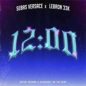 12:00 (feat. Lebron 33k)