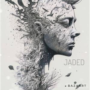 Jaded