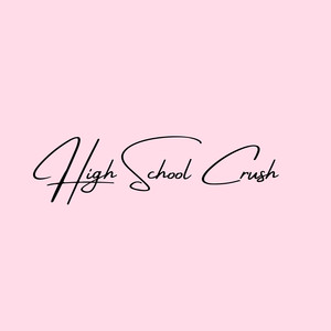 High School Crush