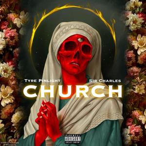 Church (feat. Sir Charles) [Explicit]