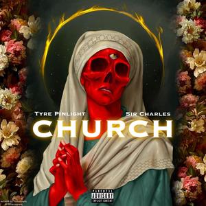 Church (feat. Sir Charles) (Explicit)