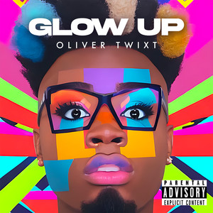 Glow Up (Explicit)