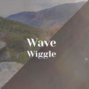 Wave Wiggle