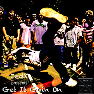 Get It Goin On