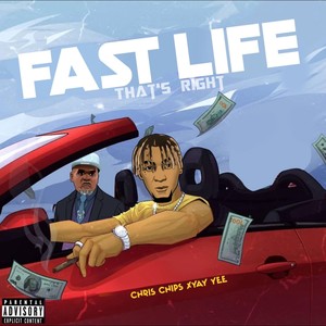 Fast Life / That's Right (Explicit)