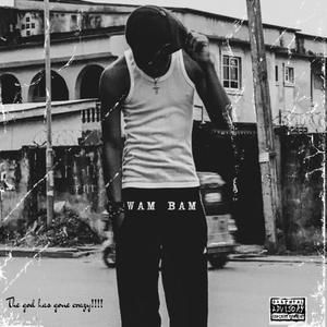 Wam Bam (Explicit)