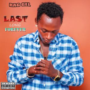 Last Long Forever (Explicit)