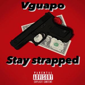 Stay Strapped (Explicit)