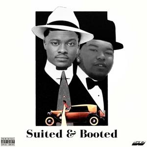 Suited & Booted (Explicit)