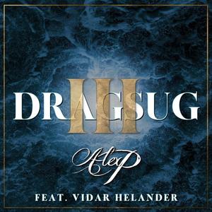 Dragsug 3 (feat. Vidar Helander) [Explicit]