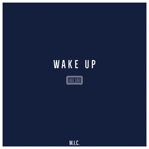 Wake Up (Explicit)