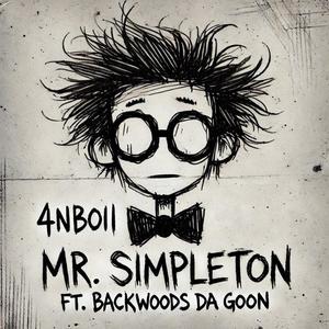 Mr. Simpleton (feat. Backwood$ Da Goon)